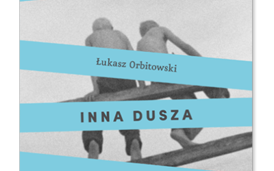 Łukasz Orbitowski – Inna dusza